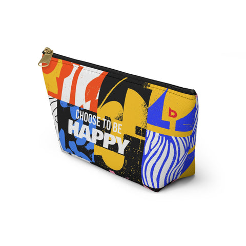 CHOOSE TO BE HAPPY - Accessory Pouch w T-bottom