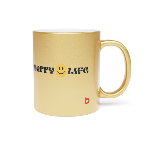 HAPPY LIFE - Metallic Mug (Silver\Gold)