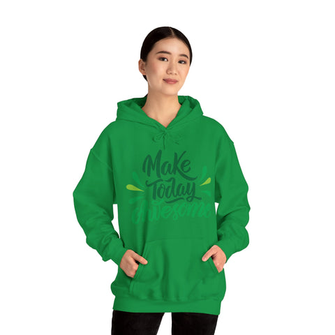 MAKE TODAY AWESOME- Unisex Heavy Blend™ Hooded Sweatshirt