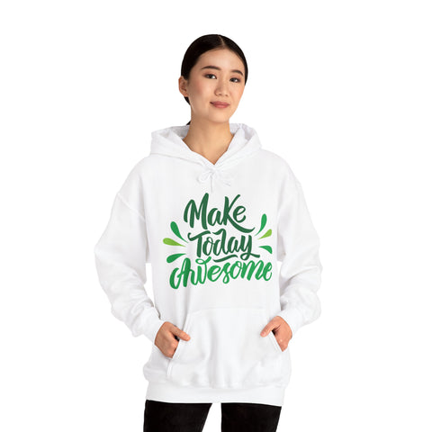 MAKE TODAY AWESOME- Unisex Heavy Blend™ Hooded Sweatshirt