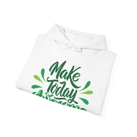 MAKE TODAY AWESOME- Unisex Heavy Blend™ Hooded Sweatshirt