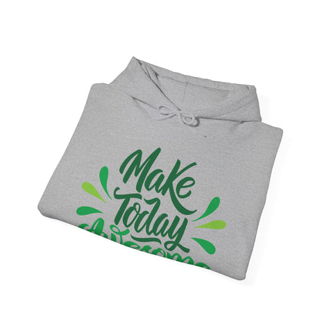 MAKE TODAY AWESOME- Unisex Heavy Blend™ Hooded Sweatshirt