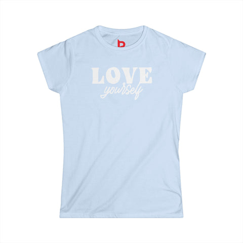 LOVE YOURSELF- Women's Softstyle Tee