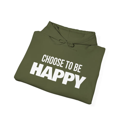 CHOOSE TO BE HAPPY - Unisex Heavy Blend™ Hooded Sweatshirt