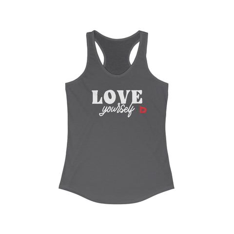 LOVE YOURSELF - Women's Ideal Racerback Tank