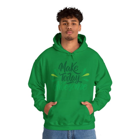 MAKE TODAY AWESOME- Unisex Heavy Blend™ Hooded Sweatshirt