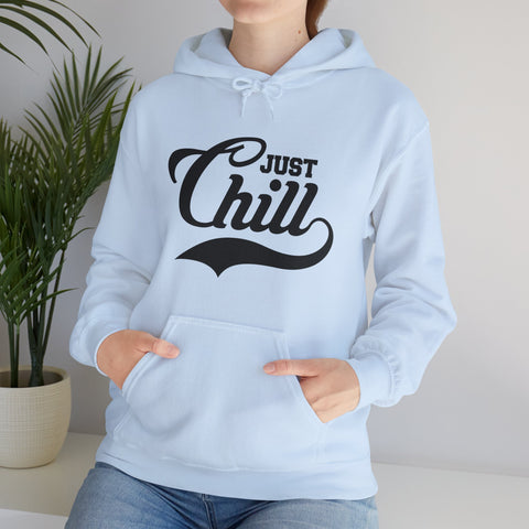 JUST CHILL - Unisex Heavy Blend™ Hooded Sweatshirt