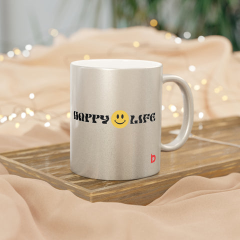 HAPPY LIFE - Metallic Mug (Silver\Gold)