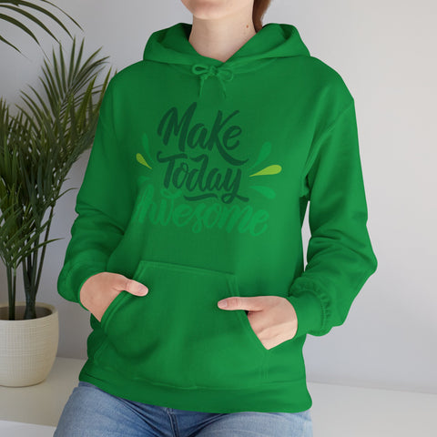 MAKE TODAY AWESOME- Unisex Heavy Blend™ Hooded Sweatshirt