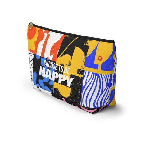 CHOOSE TO BE HAPPY - Accessory Pouch w T-bottom