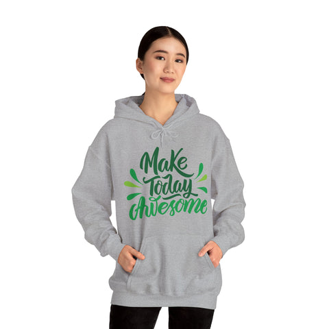 MAKE TODAY AWESOME- Unisex Heavy Blend™ Hooded Sweatshirt