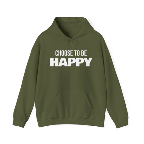 CHOOSE TO BE HAPPY - Unisex Heavy Blend™ Hooded Sweatshirt