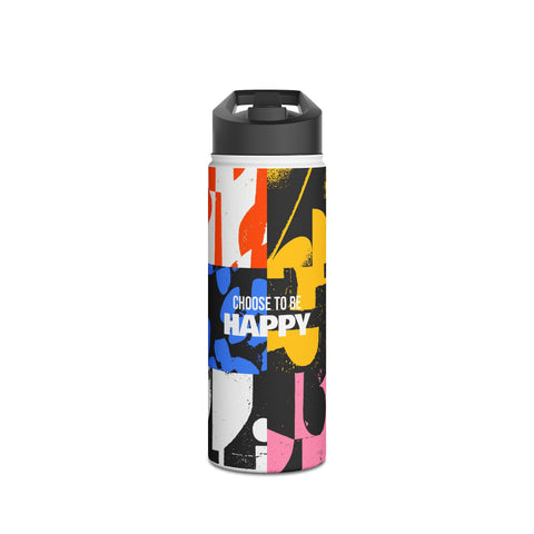 CHOOSE TO BE HAPPY - Stainless Steel Water Bottle, Standard Lid