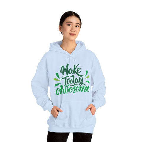 MAKE TODAY AWESOME- Unisex Heavy Blend™ Hooded Sweatshirt