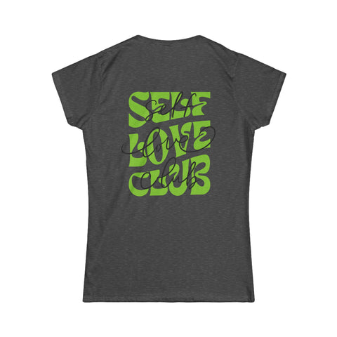 SELF LOVE CLUB - Women's Softstyle Tee