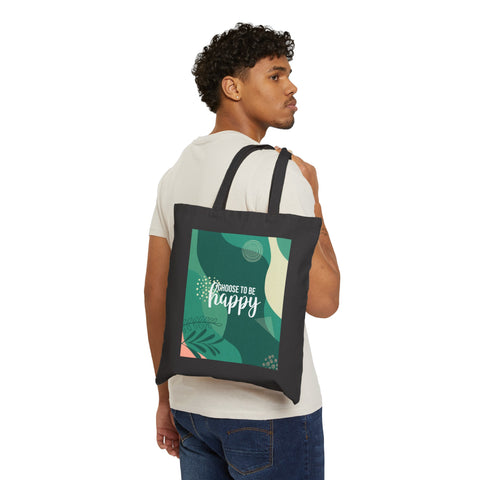 CHOOSE TO BE HAPPY - Cotton Canvas Tote Bag